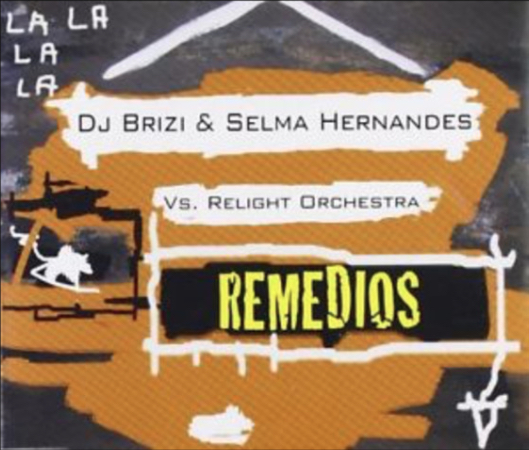 Copertina del singolo Remedios — DJ Brizi & Selma Hernandes vs. Relight Orchestra